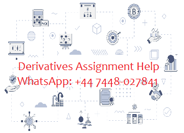Derivatives Assignment Help