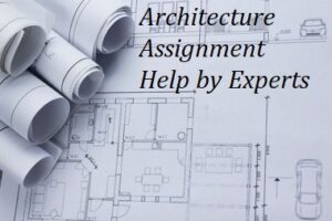 Architecture Assignment Help